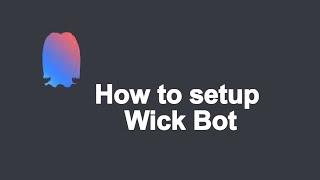 How to setup Wick Bot Discord Anti Nuke Bot