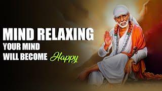 Sai Ram | Mind Relaxing Music | Sai Mantra Jaap | your Mind Will Become Happy