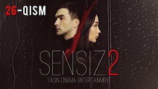 Sensiz 2mavsum (o'zbek serial) 26-qism | Сенсиз 2мавсум (ўзбек сериал) 26-қисм