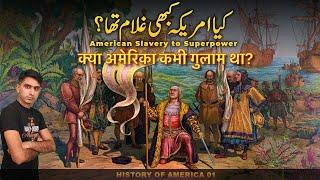 American Slavery To Superpower | History of America Part 1