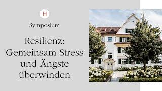 Resilienz: Gemeinsam Stress und Ängste überwinden