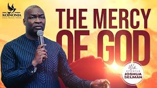 THE MERCY OF GOD ||FOUNDATIONS OF SAPPHIRES|| RCCG THE KINGS COURT||APOSTLE JOSHUA SELMAN | 5|5|2022