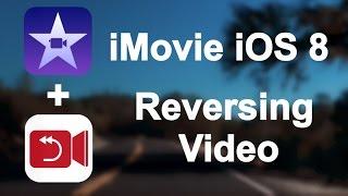 iMovie for iOS 8 - How to Reverse a Video Clip