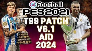 PES 2021 T99 PATCH 2024 AIO