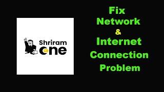 Fix Shriram One App Network & No Internet Connection Error Problem in Android Smartphone