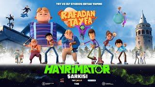 Rafadan Tayfa: Hayrimatör Film Şarkısı (Klip)