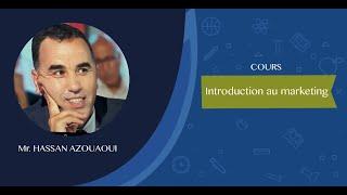 Introduction Marketing Pr: AZOUAOUI Hassan