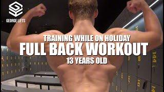 Full Back Workout - Training while on holiday at 13 years old