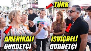 Amerikalı ve İsviçreli Gurbetçiler arasında ilginç tartışma..! | Sokak Röportajları