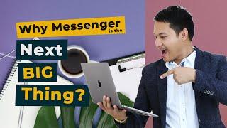 Why Messenger is the Next BIG Thing? | Messenger Marketing Training | Jay Gregorio