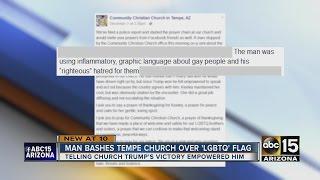 Tempe church says man was angry over rainbow flag, politics