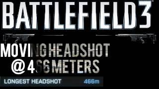 Battlefield 3: 466 Meter Headshot on a Moving Target