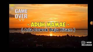 Lagu aduh mamae lirik