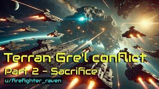 HFY Stories: Terran Gre'l conflict - Part 2 - Sacrifice