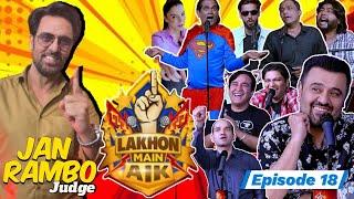 Lakhon Main Aik | Episode 18 | Ft. Jan Rambo & Ahmad Ali Butt | Talent & Comedy Show 