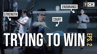 Trying to Win EP2 - 3 Important Types of Badminton Training