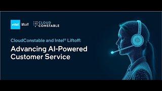 How CloudConstable's AVA AI Enhances Customer Interactions | Intel Software