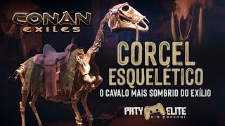 CORCEL ESQUELÉTICO: O Cavalo Mais Sombrio do Exílio #bazarconan #conanexiles #patyelite