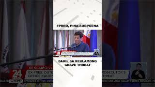 FPRRD, pina-subpoena #shorts | 24 Oras