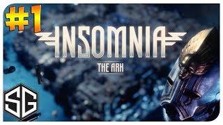 INSOMNIA The Ark ►Прохождение на русском ► #1