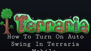 Terraria 1.4.4.9.5 How To Turn On Auto Swing