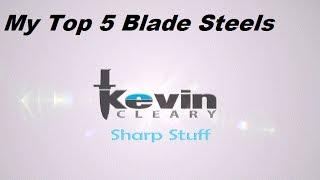 Top Five Blade Steels