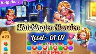 Matchington Mansion| Level:- 01-07| GAME ZONE|