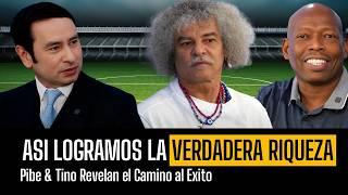 Secretos de EXITO y RIQUEZA de Dos Leyendas del Deporte | Entrevista con el Pibe y el Tino