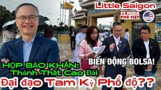 Phố Việt Media, LLC is live! Chuyện gì đang xảy ra đại đạo Tam Kỳ Phổ độ ở Little Saigon??