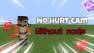 How to get no hurt cam with no mods