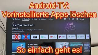 Android-TV: Vorinstallierte Apps löschen, so einfach geht es