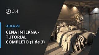 Vray 3.4 para SketchUp - Aula 29: CENA INTERNA - TUTORIAL COMPLETO (1 de 3)