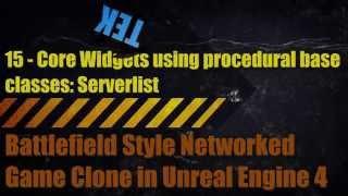 Battlefield 2 Clone in UE4 - 15 -  Core Widgets Using Procedural Base Classes 1: Serverlist