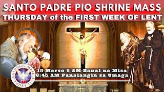 MONDAY LIVE MASS TODAY  at Santo Padre Pio National Shrine - Batangas.  March 13,  2025. 6a.m.