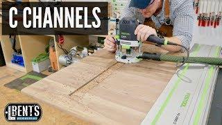 How To Install C Channels / Woodworking Tips