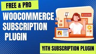 FREE WooCommerce Subscription Plugin | YITH WooCommerce Subscription Free & Pro