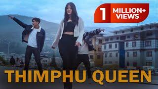 THIMPHU QUEEN MUSIC VIDEO || PEMA THINLEY || T. NO.D || VMUSIC || OFFICIAL MUSIC VIDEO