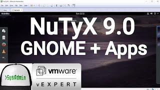 NuTyX Linux 9.0 Installation + GNOME Desktop + Apps + VMware Tools on VMware Workstation [2017]