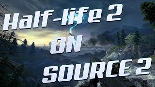 Half-Life 2 in Source 2 - Gameplay