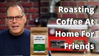 Roasting Coffee At Home For Friends