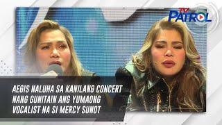 Aegis naluha sa kanilang concert nang gunitain ang yumaong vocalist na si Mercy Sunot | TV Patrol