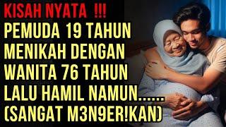 KISAH NYATA : PERJUANGAN PEMUDA 19 TAHUN MENIKAH DENGAN WANITA 76 TAHUN