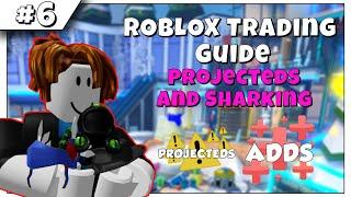 ROBLOX Trading Guide: BE CAREFUL! Projecteds and Sharking