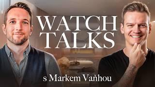 WATCH TALKS EP.01 - Luxusní sbírka hodinek Marka Vaňhy s překvapením!