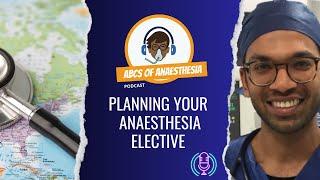Planning your anaesthesia elective | #anesthesia #anesthesiology #medicalstudent