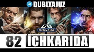 ICHKARIDA 82 QISM O'ZBEK TILIDA ичкарида 82 кисм турк сериали узбек тилида dublyajuz