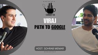 From Google to Entrepreneurial Learning: Viraj's Path in Tech