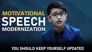 Modernization motivational speech  ||  self updation || by youngest speaker muhammad hasnain