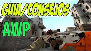 GUIA/CONSEJOS UTILIZAR AWP | COUNTER STRIKE:GLOBAL OFFENSIVE ESPAÑOL | HDSuSo