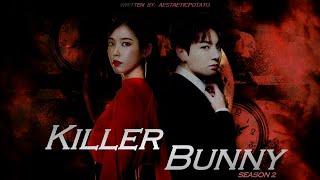 【﻿BTS X IU】 Killer Bunny (SEASON 2) || Wattpad Trailer